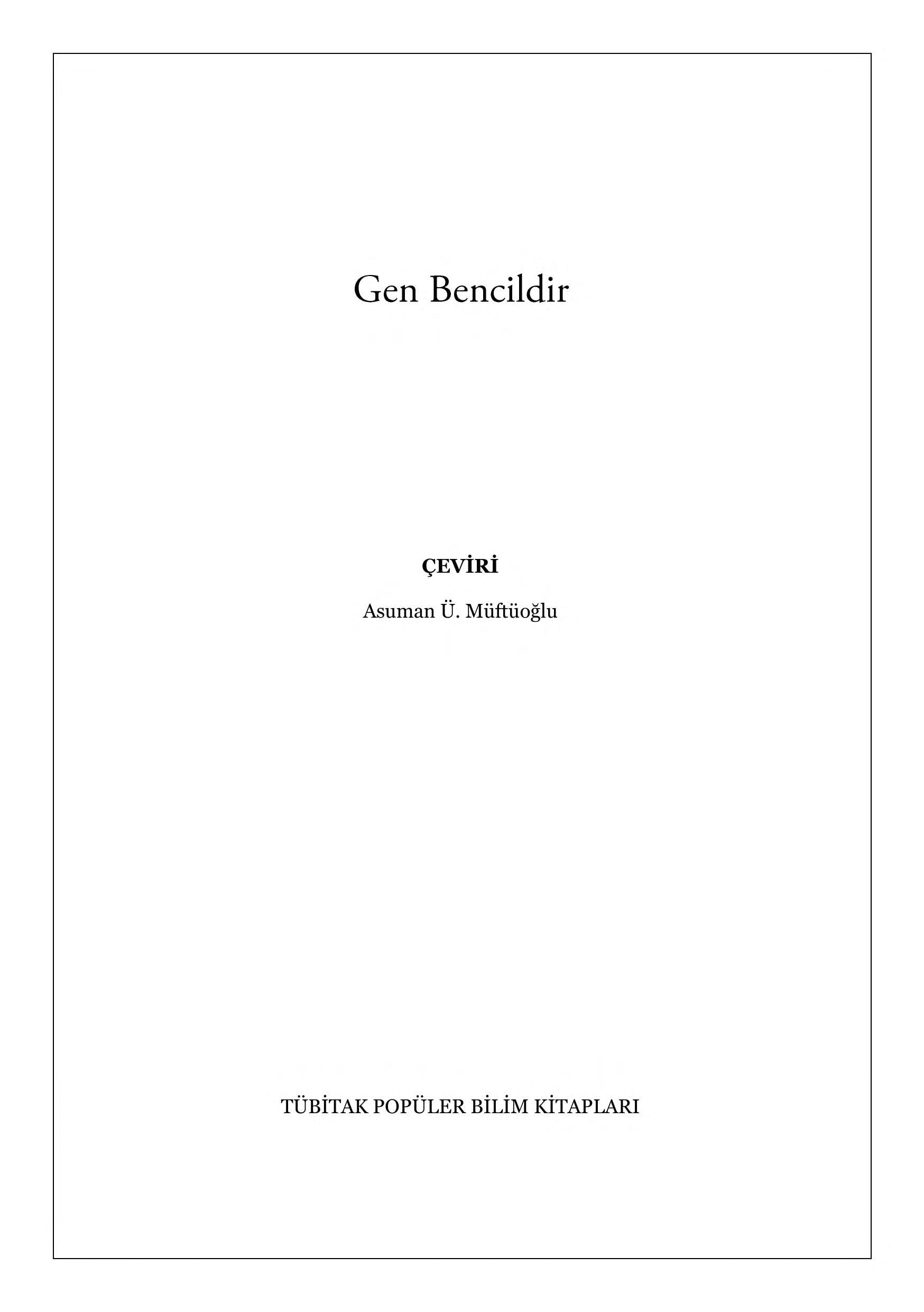 Gen Bencildir