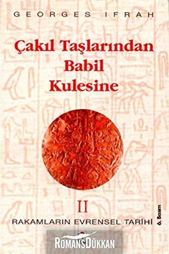 Çakil taşlarindan babil kulesine Rakamlarin evrensel tarihi. 2