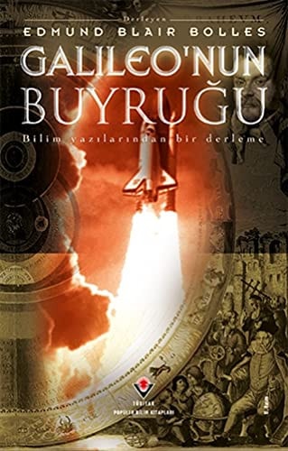 Galileo'nun buyruğu bilim yazılarından bir derleme