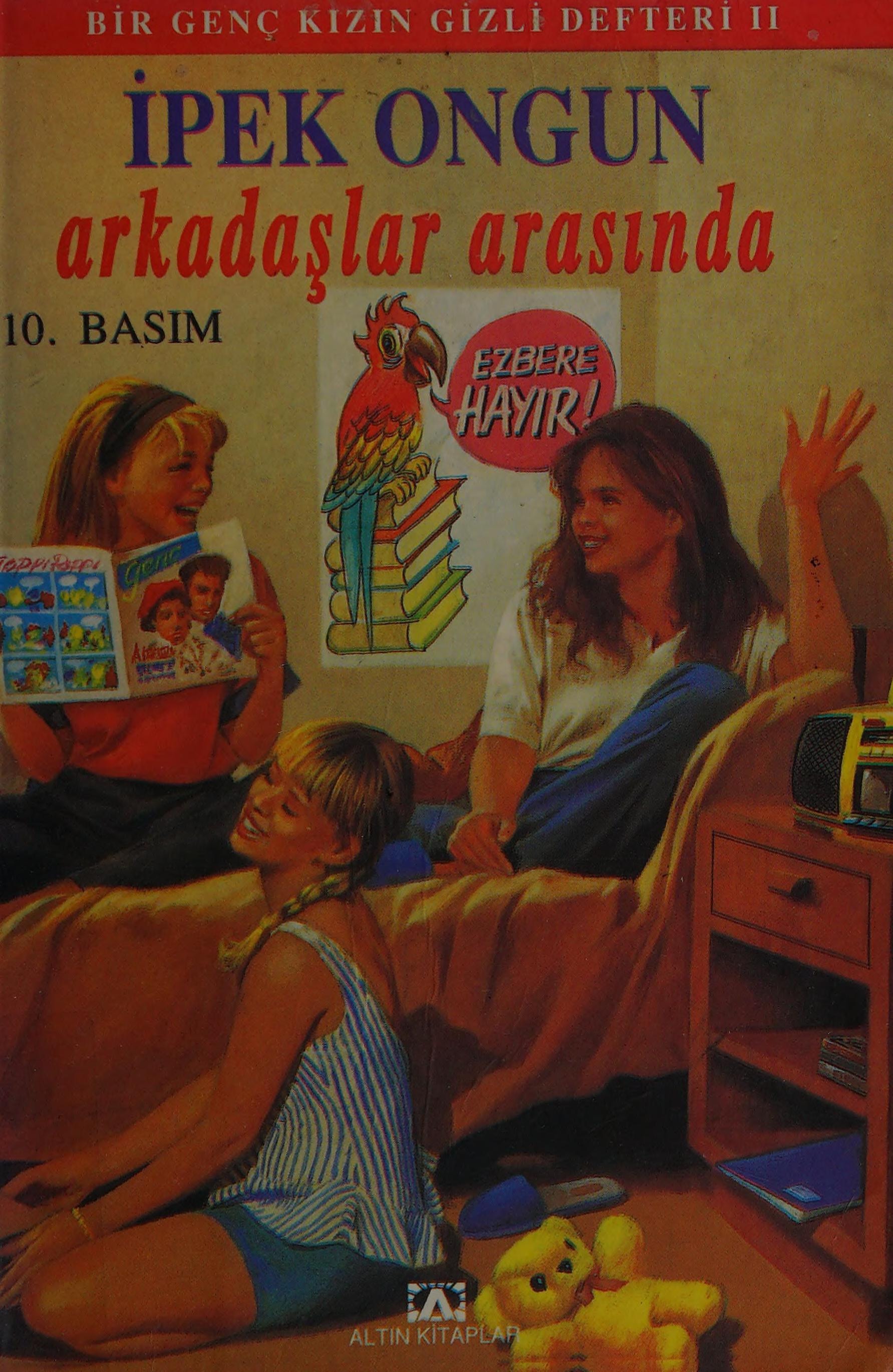 Arkadaşlar arasıinda- bir genç kızın gizli defteri II