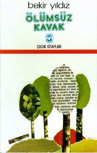 Ölümsüz kavak bir çocuk öyküsü