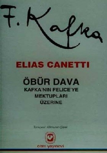Öbür dava Kafka'nın Felice'ye mektupları üzerine