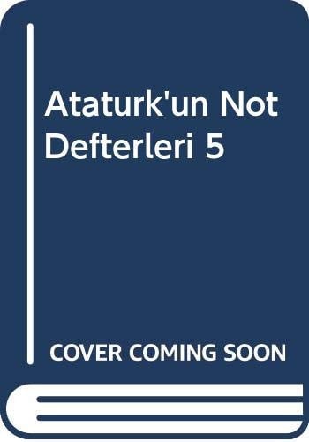 Atatürk'ün not defterleri