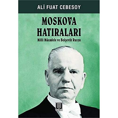 Moskova hâtıraları 21.11.1920-2.6.1922