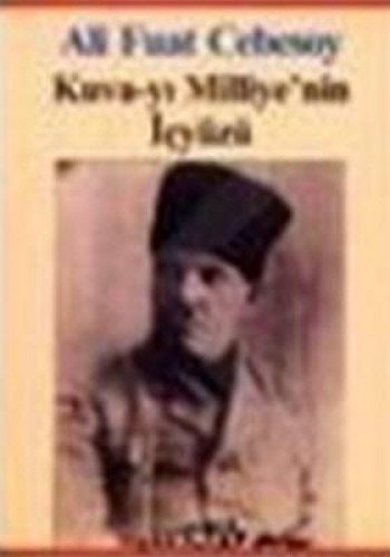 Kuvâ-yı Milliye'nin içyüzü olaylar, kişiler, vesikalar