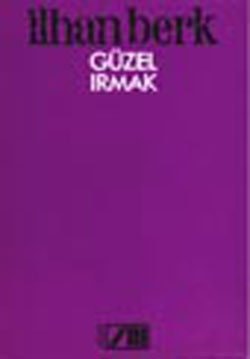 Güzel ırmak ; Şairin kanı şiir/poetika