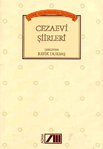 Türk yazınından seçilmiş cezaevi şiirleri