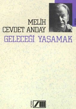 Geleceği yaşamak: Deneme