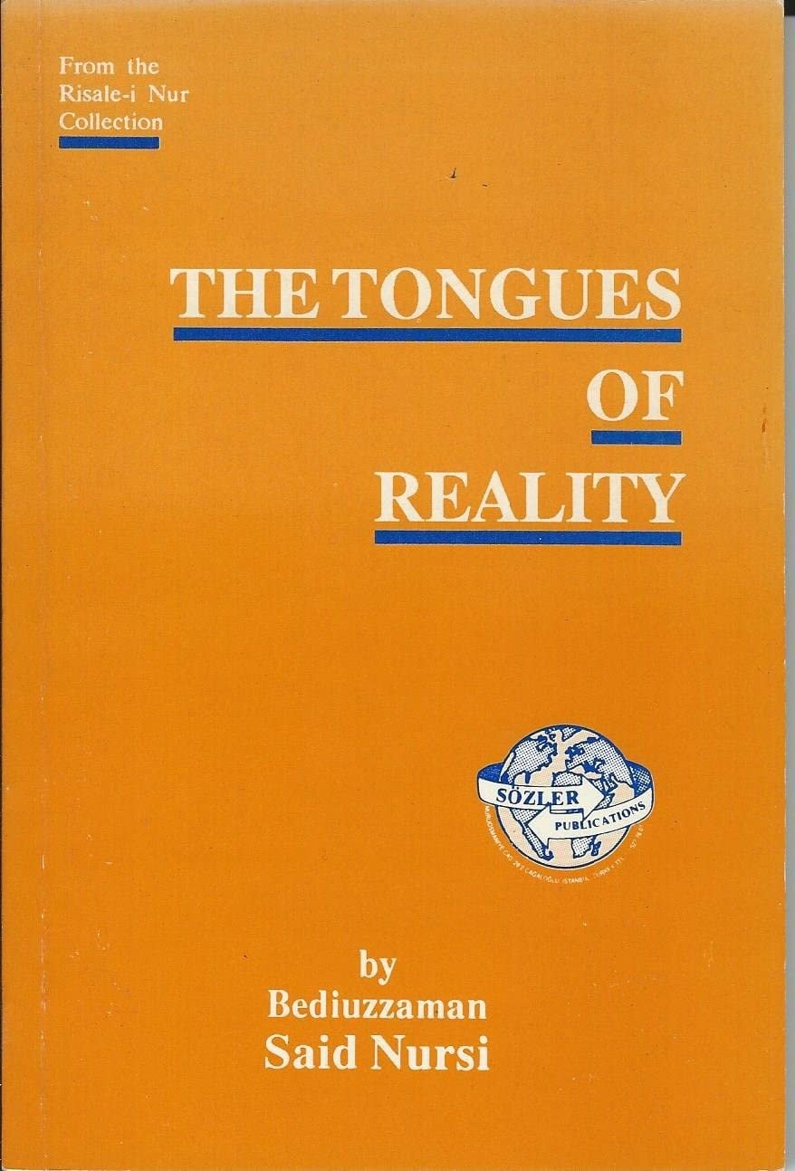 The Tongues of Reality The Thirty-second Word from the Risale-i Nur Collection