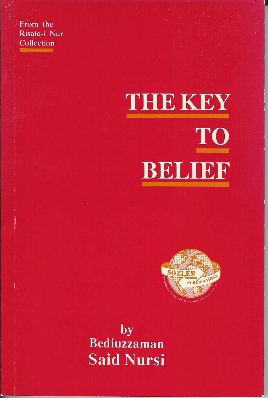 The Key to Belief: From the Risale-i-Nur Collection