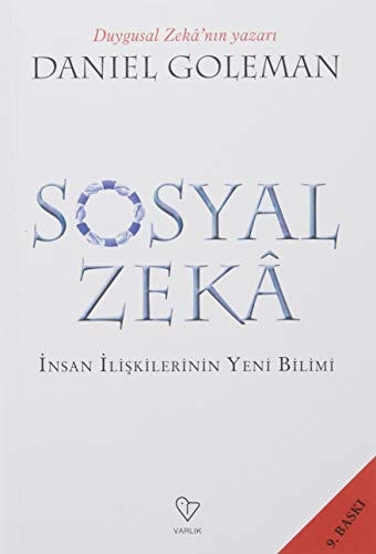 Sosyal Zeka Insan Iliskilerinin Yeni Bilimi
