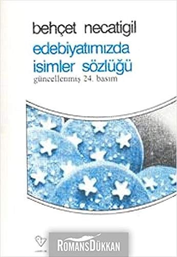 Edebiyatımızda İsimler Sözlüğü