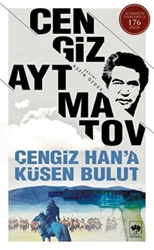 Cengiz Han'a küsen bulut