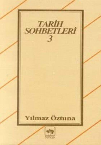 Tarih Sohbetleri 3