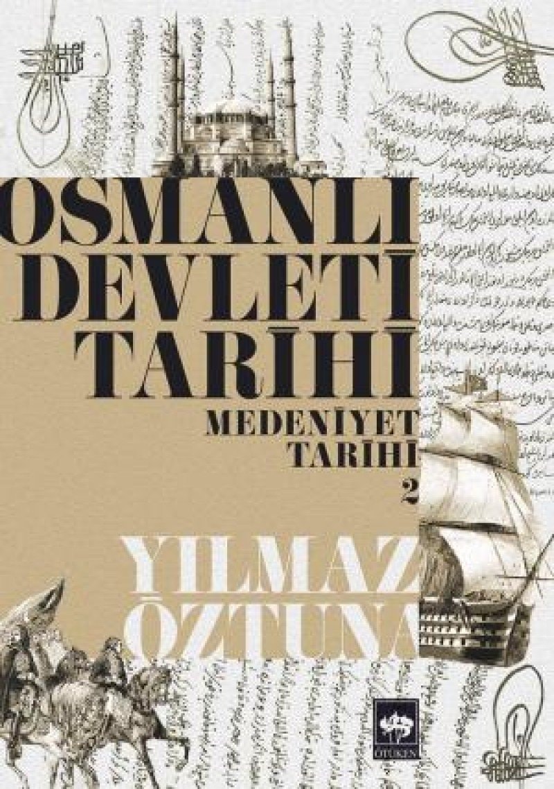 Osmanli Devleti Tarihi 2 - Medeniyet Tarihi
