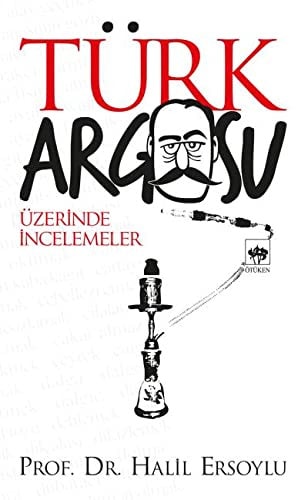 Türk argosu üzerinde incelemeler