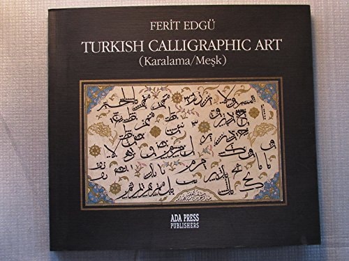 Turkish Calligraphic Art (karalama/meşk)