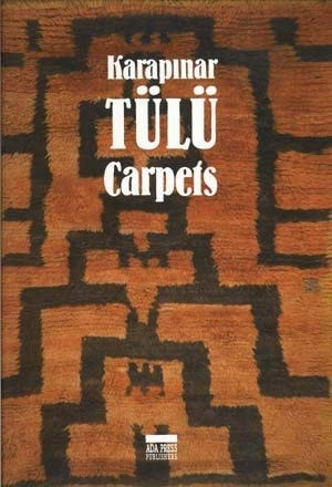 Karapınar Tülü Carpets (the Collection of Dr. Ayan Gülgönen)