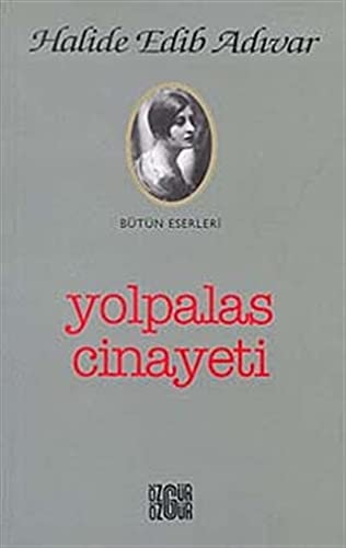 Yolpalas cinayeti realist roman