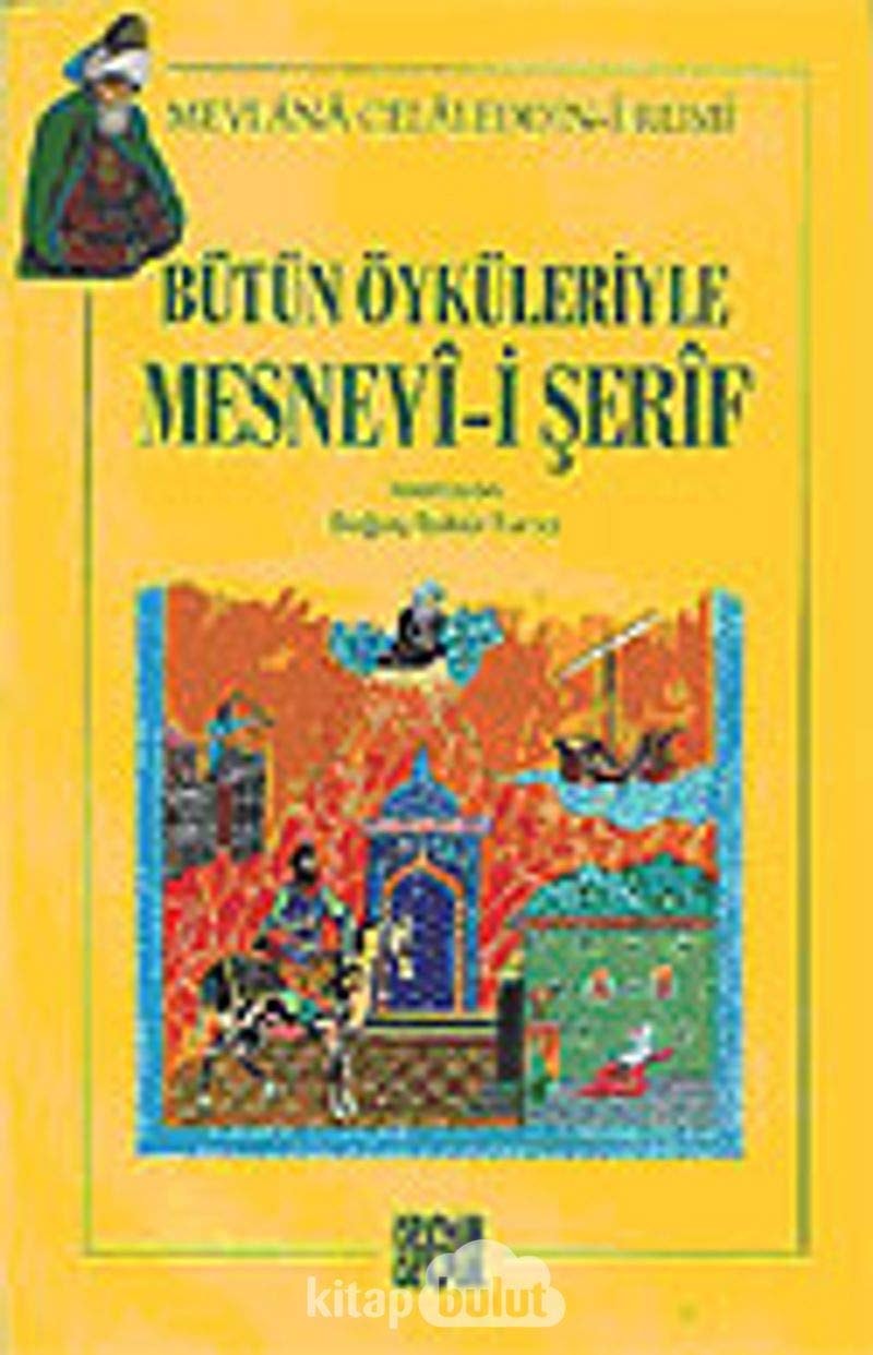 Bütün öyküleriyle mesnevi-i şerif