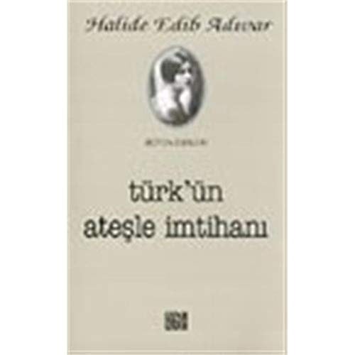 Türk'ün ateşle imtihanı