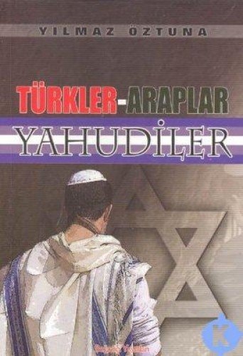 Türkler, Araplar, Yahudiler