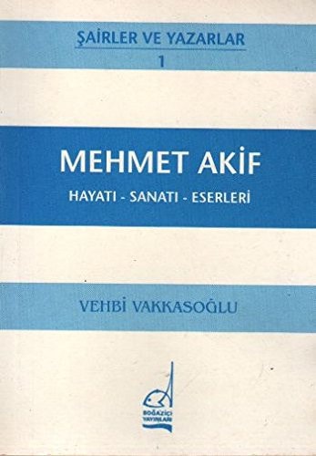 Mehmet Akif Ersoy Hayatı-sanatı-eserleri