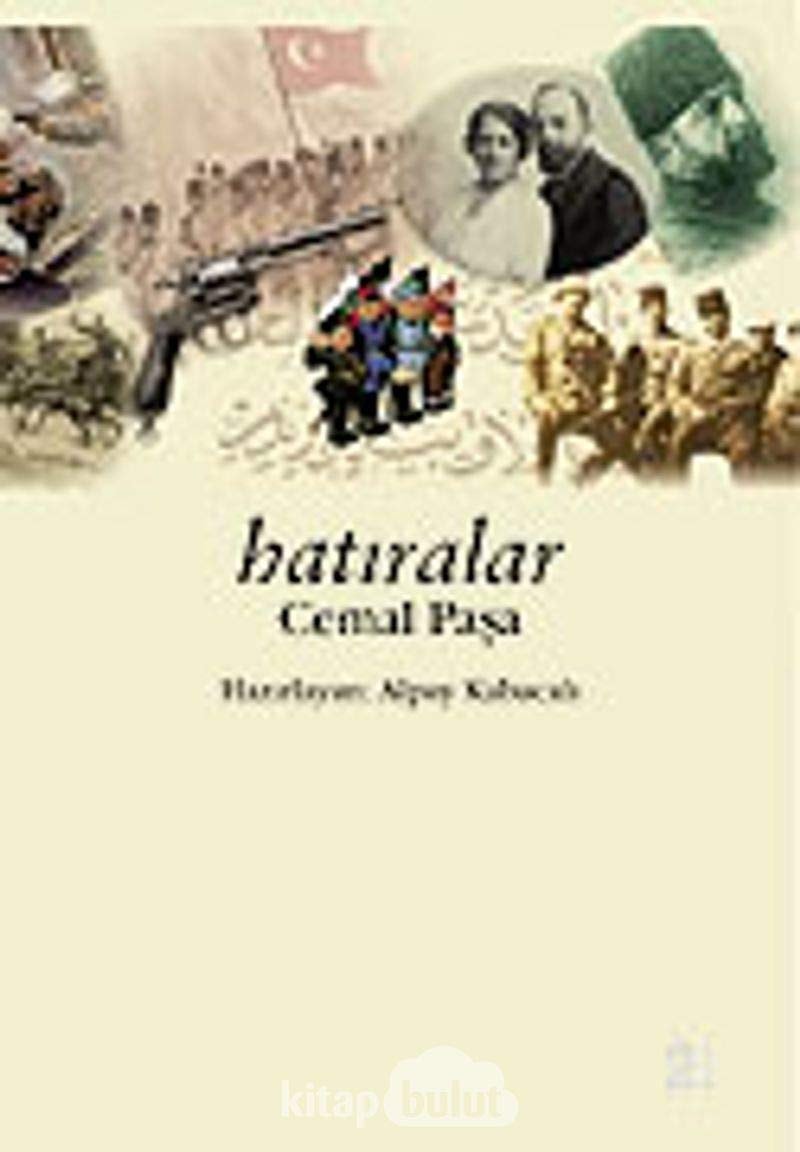 Hatıralar İttihat ve Terakki, I. Dünya Savaşı anıları