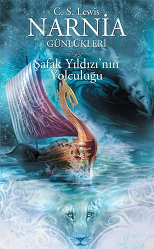 Narnia günlükleri: Şafak Yıldızı'nın yolculuğu