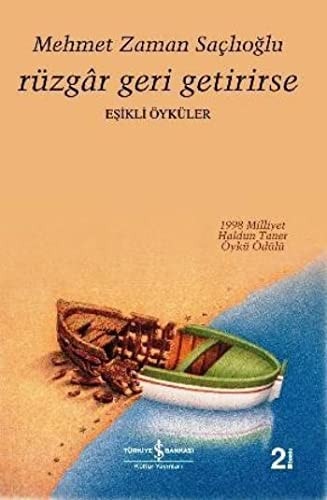 Rüzgâr geri getirirse eşikli öyküler