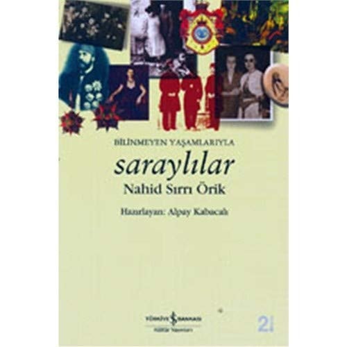 Bilinmeyen Yasamlariyla Saraylilar