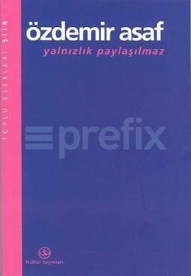 Yalnızlık paylaşılmaz şiir