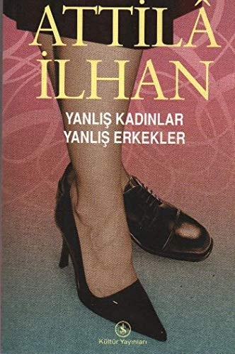 Yanlıș kadınlar yanlıș erkekler