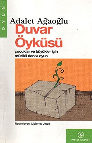 Duvar öyküsü çocuklar ve büyükler için müzikli ve danslı oyun