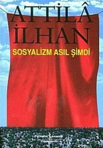 Sosyalizm asıl şimdi