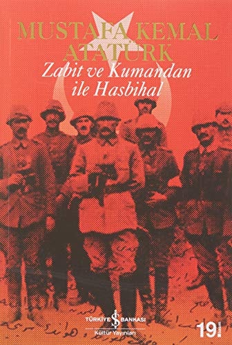 Zâbit ve kumandan ile hasbihal