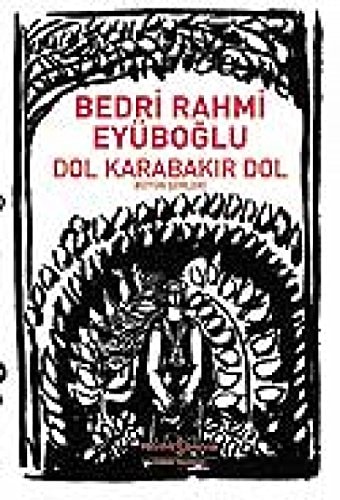 Dol karabakır dol büyün şiirleri