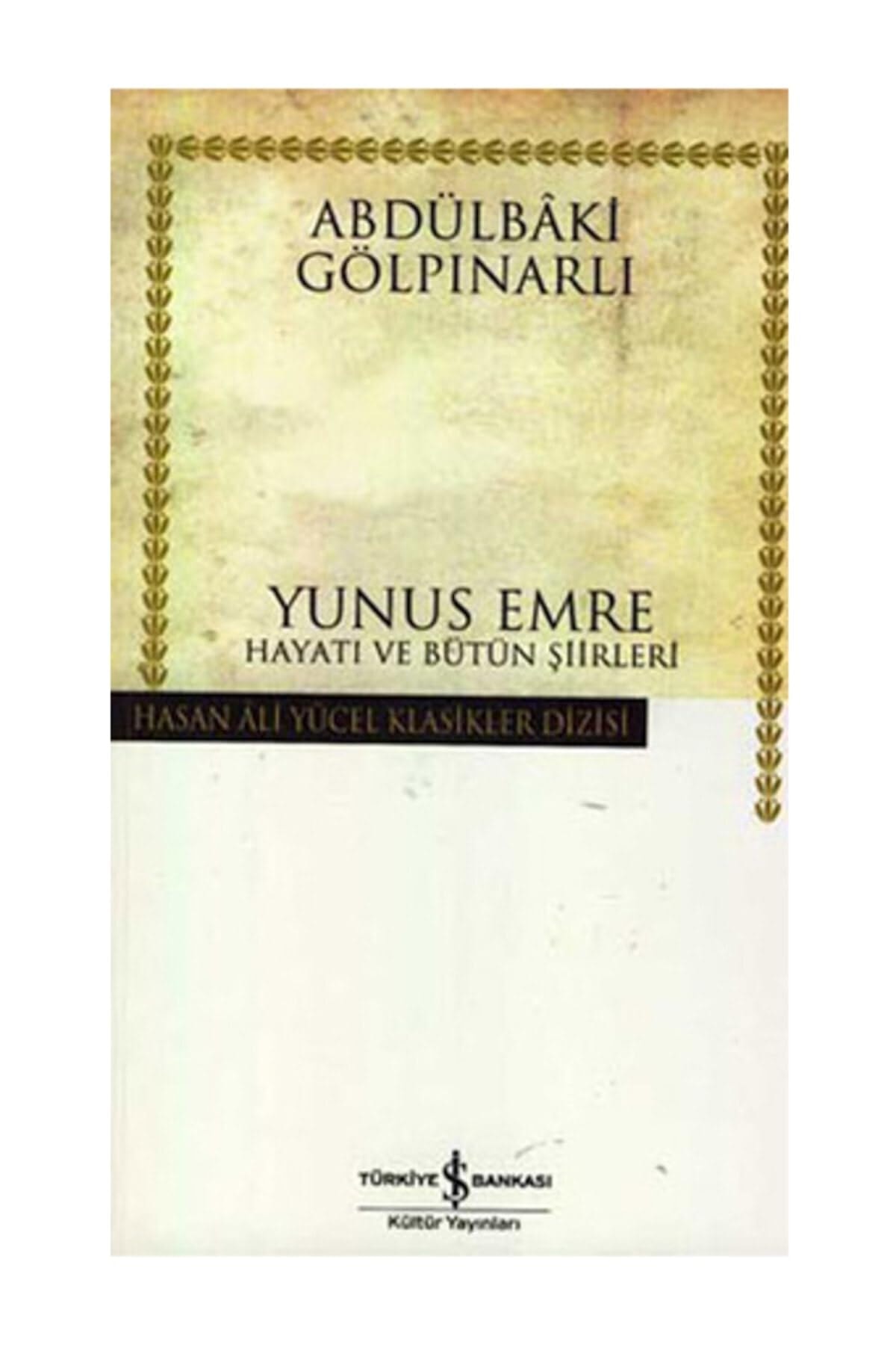 Yunus Emre hayatı ve bütün şiirleri