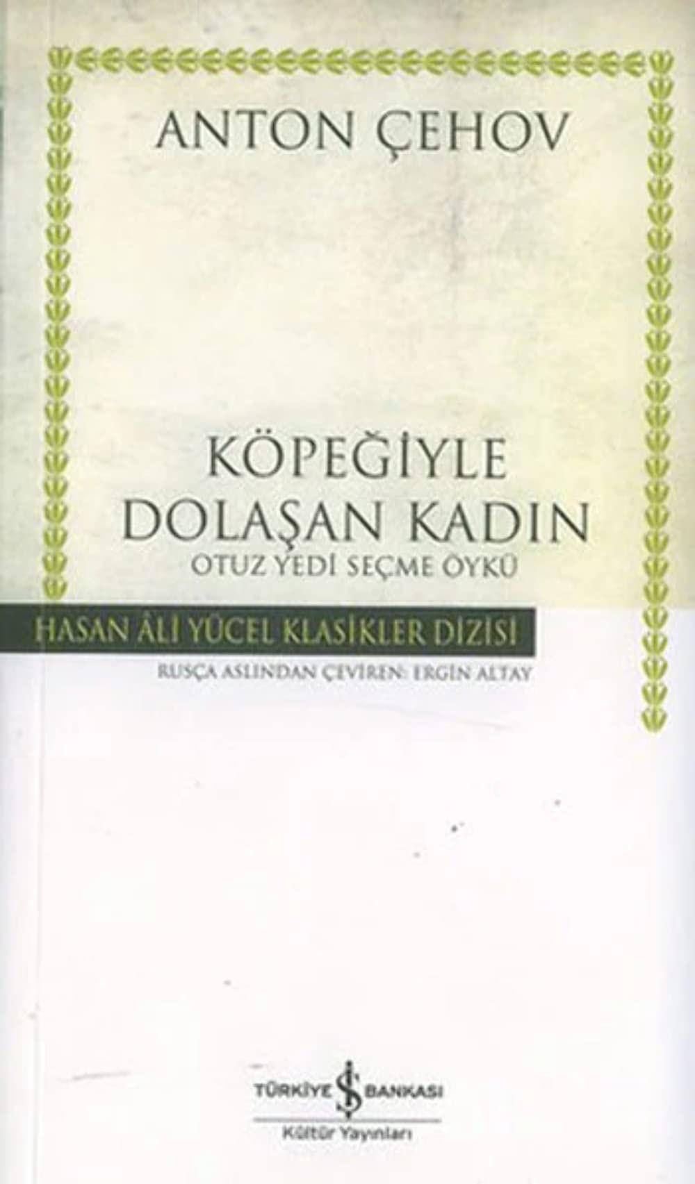 Köpegiyle Dolasan Kadin - Otuz Yedi Secme Öykü Ciltli