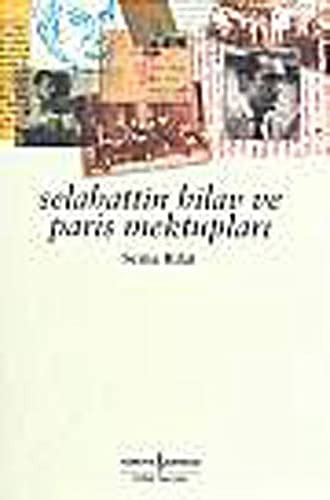 Selahattin Hilav ve Paris mektupları