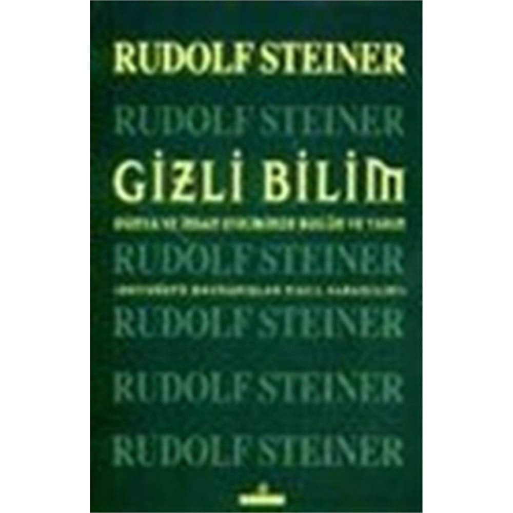 Gizli bilim dünya ve İnsan evriminde bugün ve yarın ; duyuüstü davranışlar nasıl kazanılır?