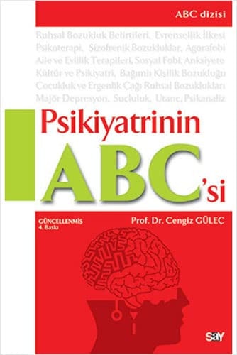 Psikiyatrinin ABC'si ruhsal bozukluklar, tanısı ve tedavisi