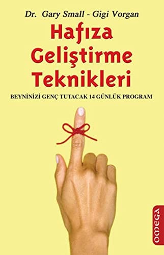 Hafiza Gelistirme Teknikleri Beyninizi Genc Tutacak 14 G¿nl¿k Program