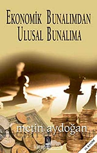 Ekonomik Bunalimdan Ulusal Bunalima