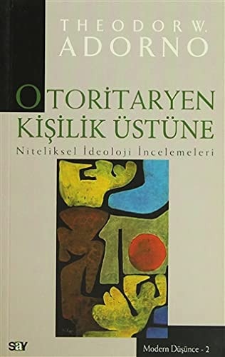 Otoritaryen kişilik üstüne Niteliksel ideoloji incelemeleri