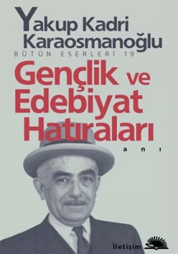 Genclik ve Edebiyat Hatiralari