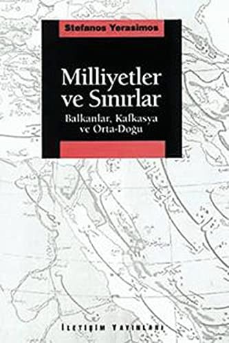 Milliyetler ve sınırlar Balkanlar, Kafkasya ve Orta-Doğu