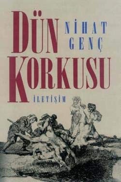 Dün korkusu