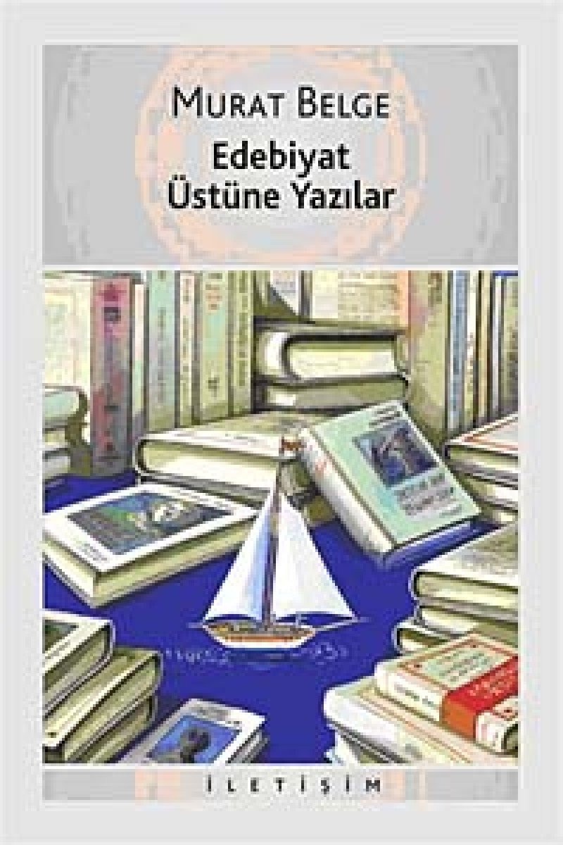 Edebiyat üstüne yazılar