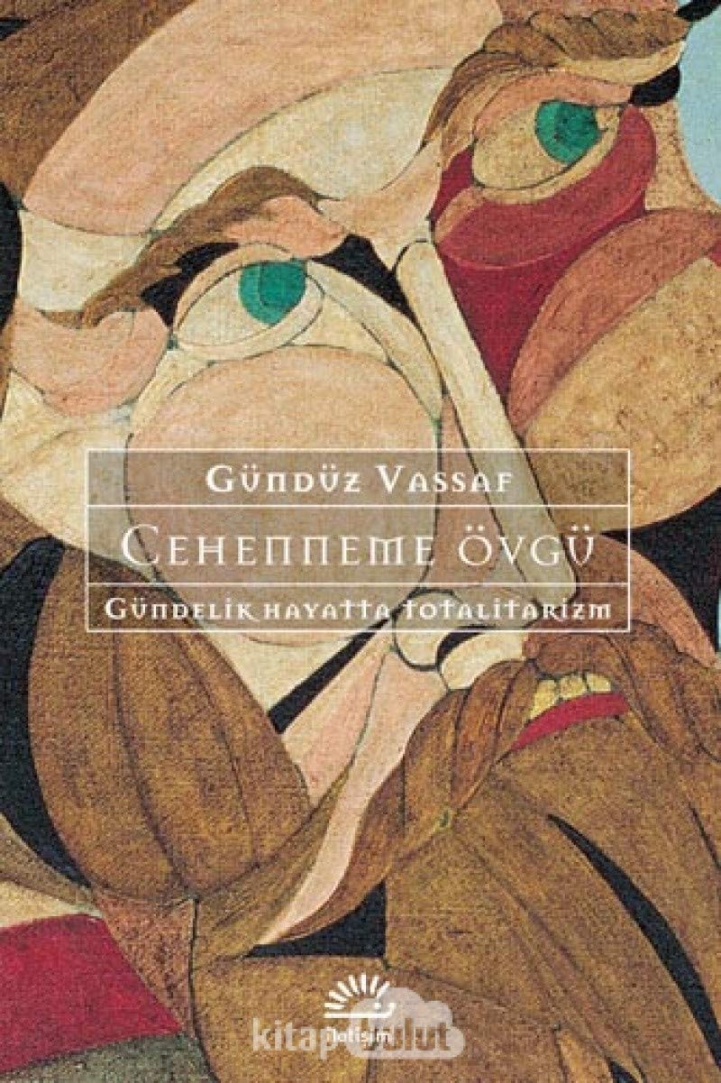 Cehenneme övgü gündelik hayatta totalitarizm